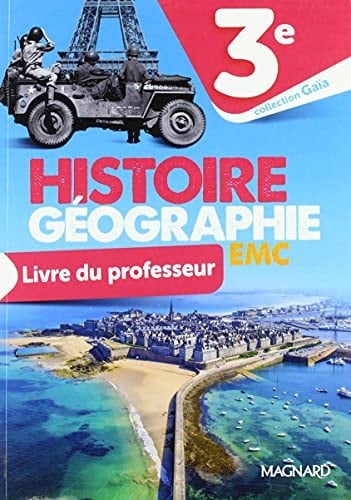 Histoire-Géographie EMC 3e Gaïa Livre du professeur