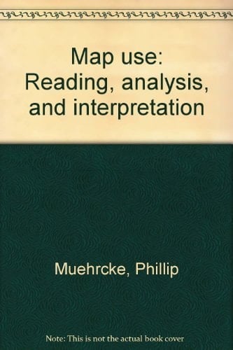 Map use: Reading, analysis, and interpretation