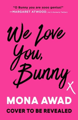We Love You, Bunny A Novel
