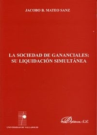 LA SOCIEDAD DE GANANCIALES: SU LIQUIDACIÓN SIMULTÁNEA