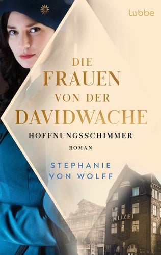 Die Frauen von der Davidwache - Hoffnungsschimmer Roman