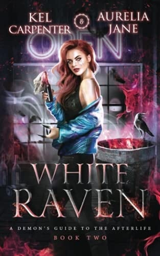 White Raven (A Demon's Guide to the Afterlife)
