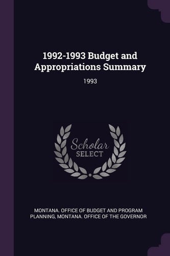 1992-1993 Budget and Appropriations Summary 1993