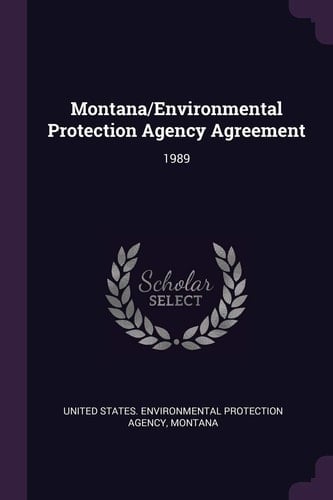 Montana/Environmental Protection Agency Agreement 1989