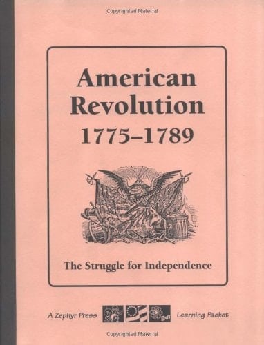 American Revolution, 1775-1789 The Struggle for Independence