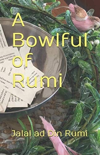 A Bowlful of Rumi