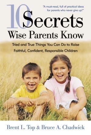 10 Secrets Wise Parents Know