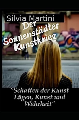 Der Sonnenstädter Kunstkrieg Sammelband Teile 1-3