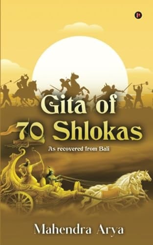 Gita of 70 Shlokas: As Recovered From Bali