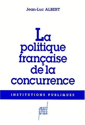 La Politique française de la concurrence: Le chant du cygne ?