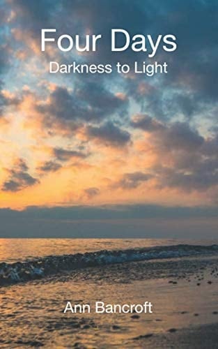 Four Days: Darkness to Light