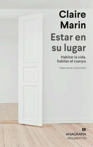 Estar en su lugar Habitar la vida, habitar el cuerpo