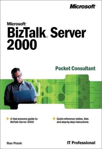 Microsoft Biztalk Server 2000 Pocket Consultant (Pro-Administrator's)