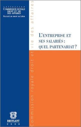 L'entreprise et ses salariés quel partenariat ? : séminaire organisé à Liège le 22 octobre 2009
