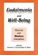 Eudaimonia And Well-being: Ancient And Modern Conceptions