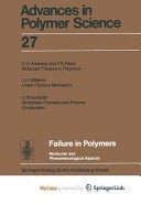 Failure in Polymers Molecular and Phenomenological Aspects