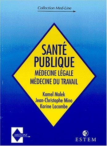 Santé publique médecine légale, médecine du travail