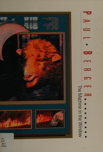 Paul Berger: The Machine in the Window