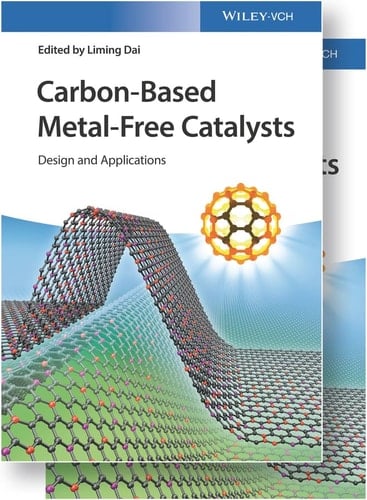 Carbon-Based Metal-Free Catalysts, 2 Volumes Design and Applications