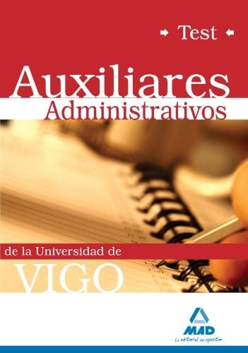 Auxiliares administrativos de la universidad de vigo. Test.