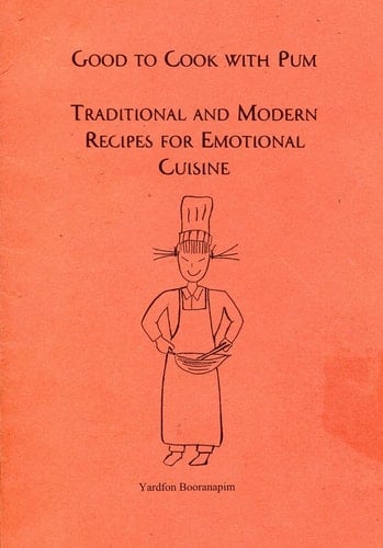Good to Cook with Pum. Traditional and Modern Recipes for Emotional Cuisine.