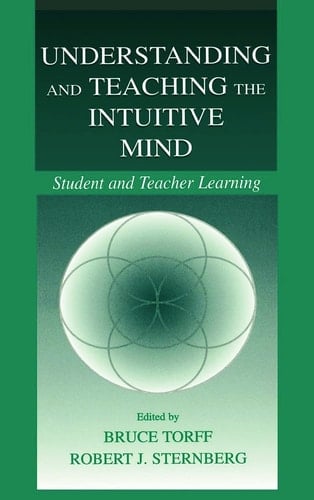 Understanding and Teaching the Intuitive Mind Student and Teacher Learning