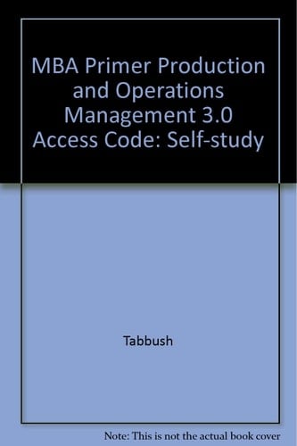 MBA Primer Production and Operations Management 3.0 Access Code Self-study