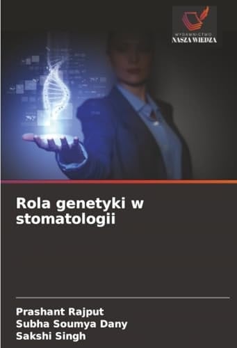 Rola genetyki w stomatologii (Polish Edition)