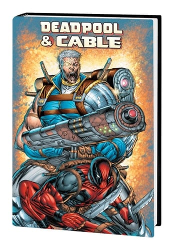 Deadpool and Cable Omnibus [New Printing]