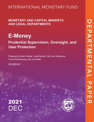 E-Money: Prudential Supervision, Oversight, and User Protection