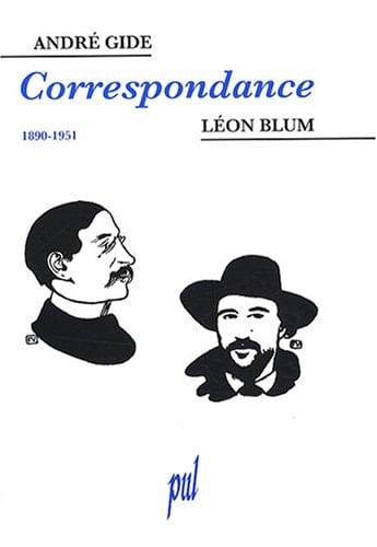André Gide & Léon Blum: Correspondance (1890-1951)