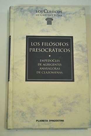 Los filósofos presocraticos Empedocles de Agrigento, Anaxagoras de Clazomenas