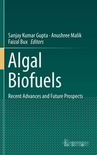 Algal Biofuels Recent Advances and Future Prospects