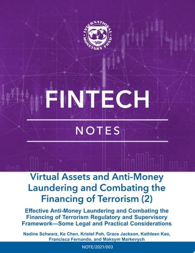 Virtual Assets and Anti-Money Laundering and Combating the Financing of Terrorism (2) Effective Anti-Money Laundering and Combating the Financing of Terrorism Regulatory and Supervisory Framework—Some Legal and Practical Considerations
