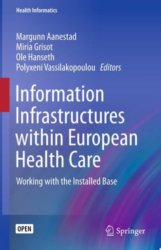 Information Infrastructures within European Health Care Working with the Installed Base