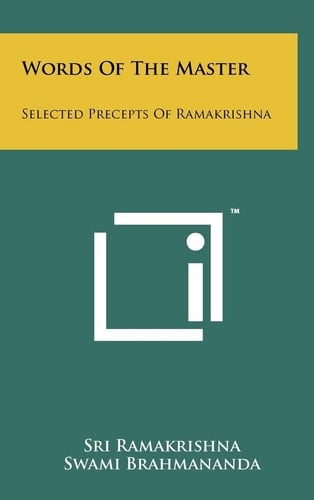 Words Of The Master Selected Precepts Of Ramakrishna