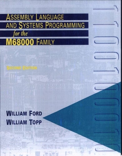 Assembly Language and Systems Programming for the M68000 Family
