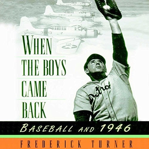 When the Boys Came Back: Baseball and 1947