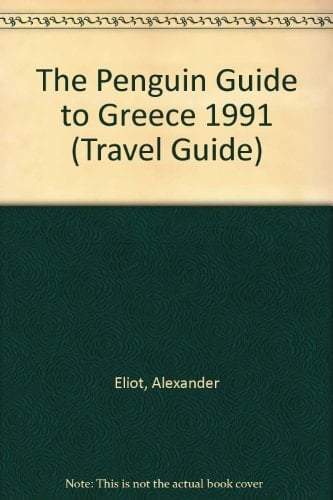 The Penguin Guide to Greece 1991