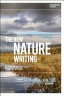 The New Nature Writing Rethinking the Literature of Place