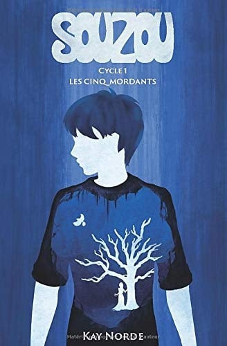 Souzou, Cycle 1 : Les Cinq Mordants (French Edition)