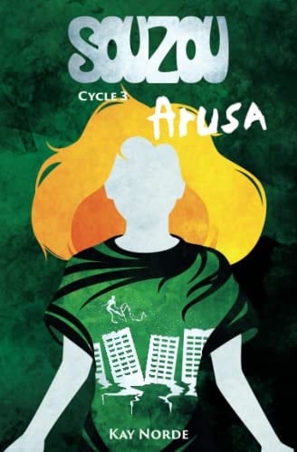 Souzou, Cycle 3 : Arusa (French Edition)