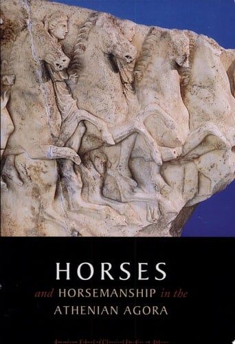 Horses and Horsemanship in the Athenian Agora