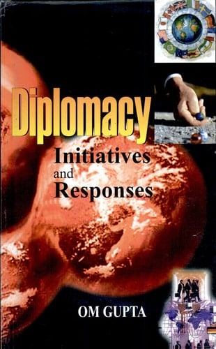 Diplomacy Initiatives and Responses