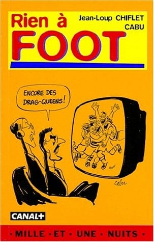 Rien à foot!