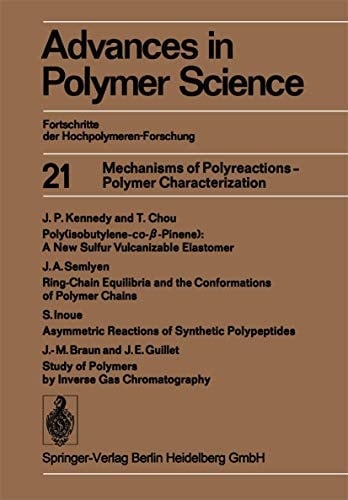 Mechanisms of Polyreactions — Polymer Characterization