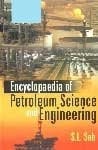 Encyclopaedia of Petroleum Science and Engineering