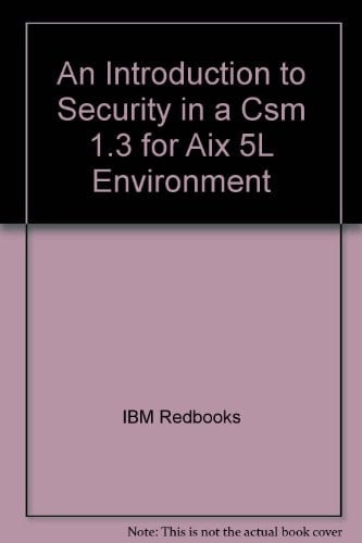 An Introduction to Security in a CSM 1.3 for AIX 5L Environment