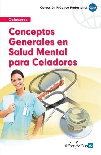 Conceptos generales en salud mental para celadores.