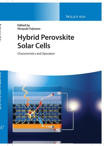 Hybrid Perovskite Solar Cells Characteristics and Operation